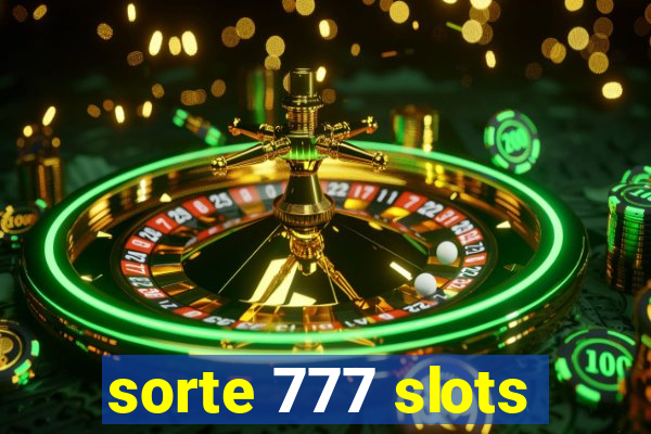 sorte 777 slots